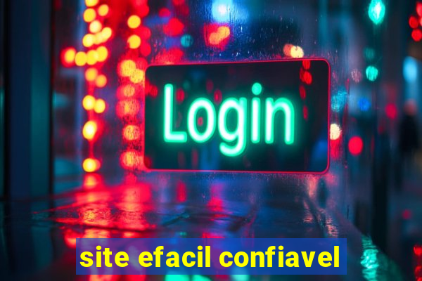 site efacil confiavel